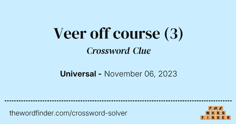 Veer off course crossword clue image