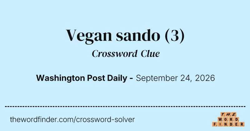 Vegan sando crossword clue image