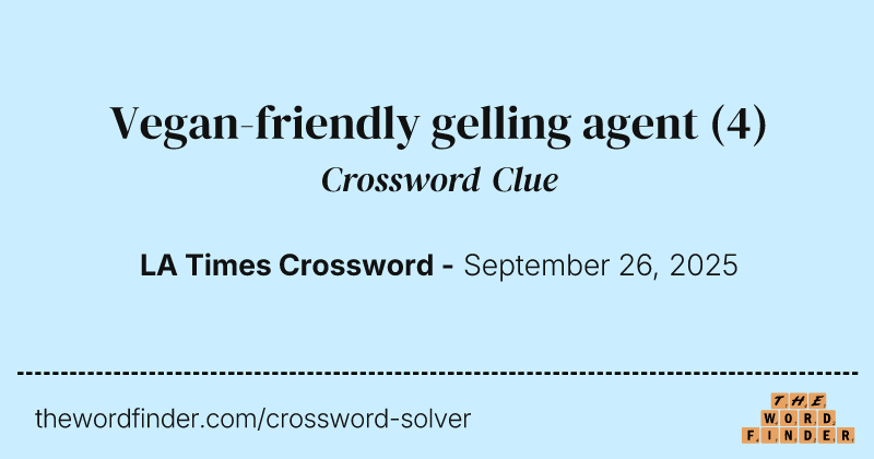 Vegan-friendly gelling agent crossword clue image