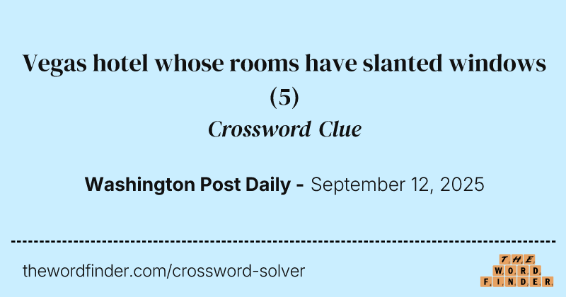 Vegas hotel whose rooms have slanted windows crossword clue image