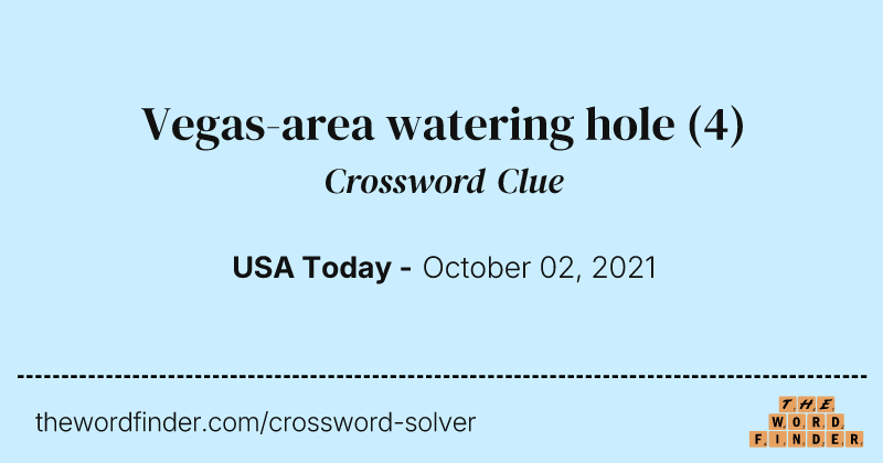 Vegas-area watering hole crossword clue image