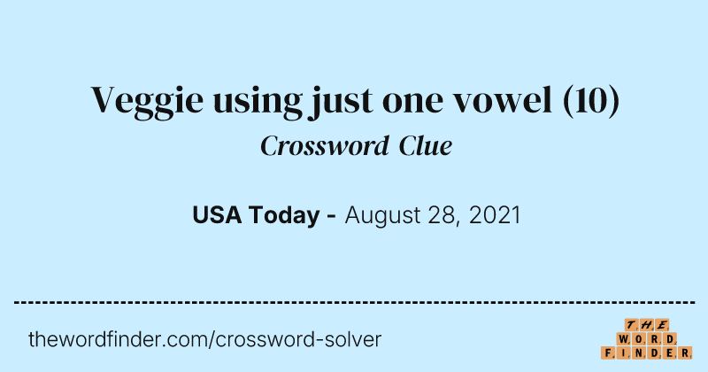 Veggie using just one vowel crossword clue image