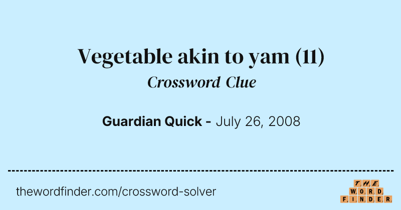 Vegetable akin to yam crossword clue image