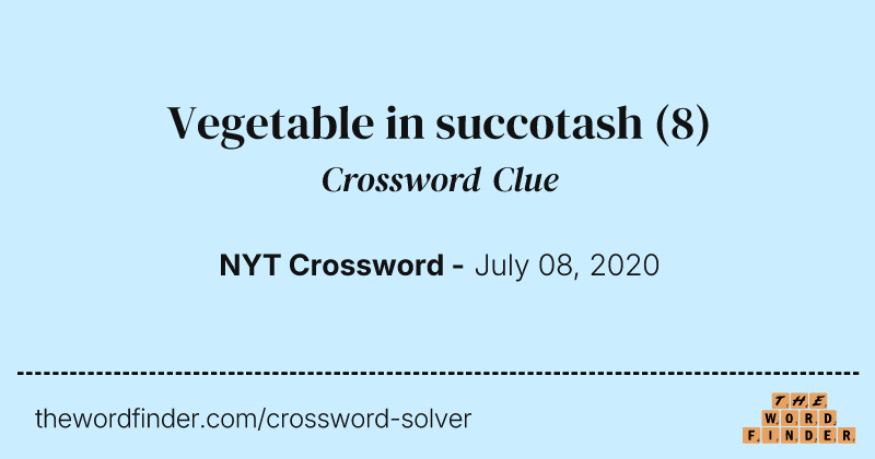 Vegetable in succotash crossword clue image