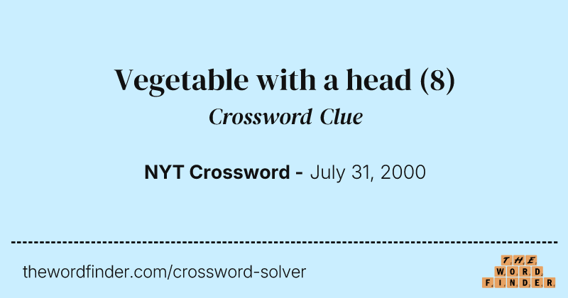Vegetable with a head crossword clue image