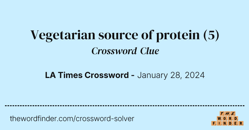 Vegetarian source of protein crossword clue image