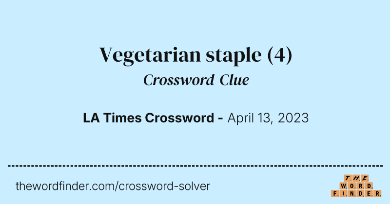 Vegetarian staple crossword clue image