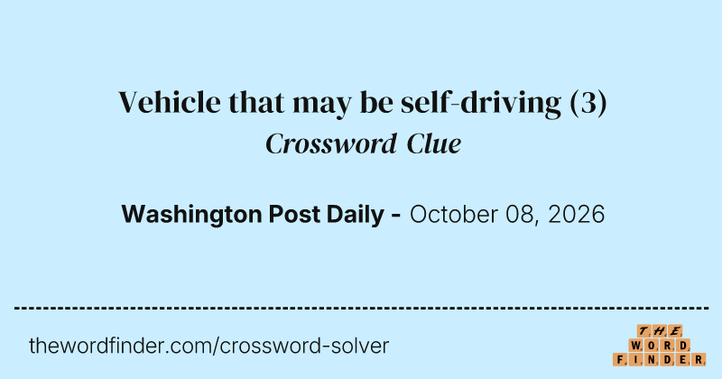 Vehicle that may be self-driving crossword clue image
