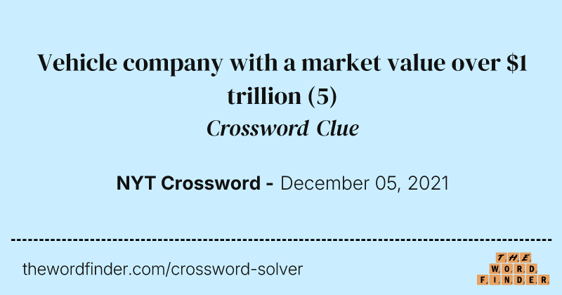 Vehicle company with a market value over $1 trillion crossword clue image