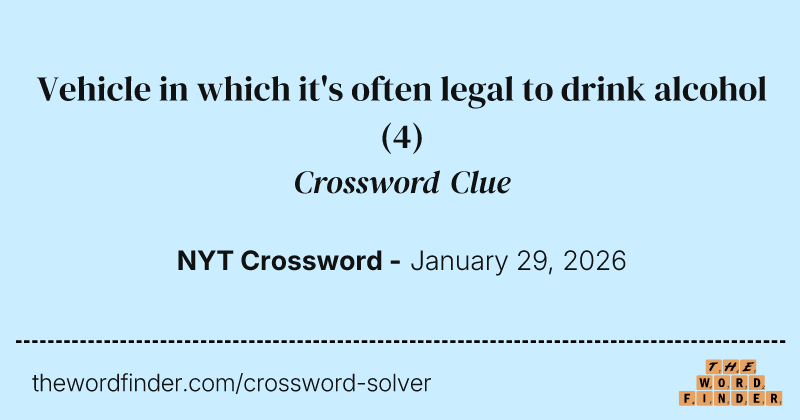 Vehicle in which it's often legal to drink alcohol crossword clue image