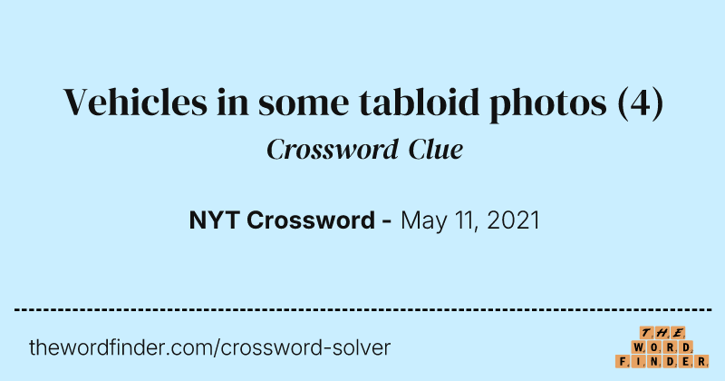 Vehicles in some tabloid photos crossword clue image