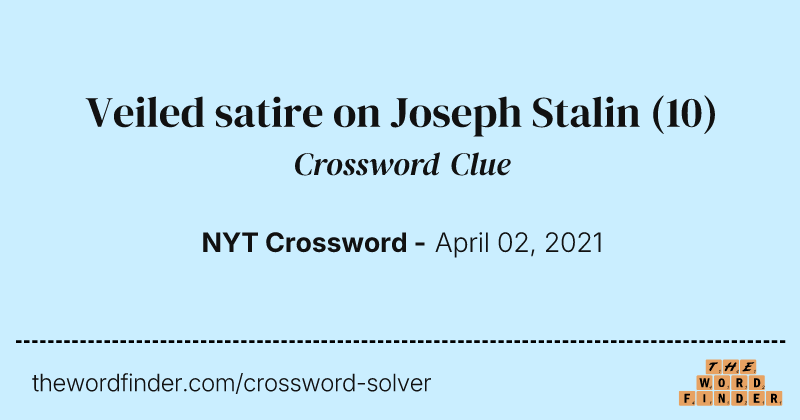Veiled satire on Joseph Stalin crossword clue image