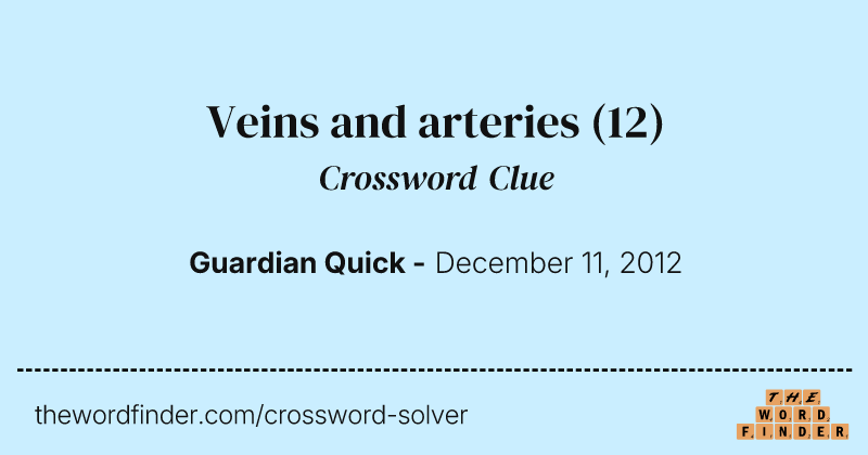 Veins and arteries crossword clue image