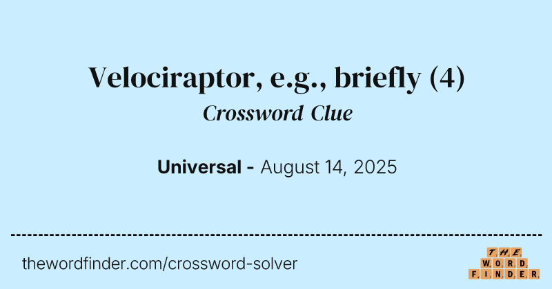 Velociraptor, e.g., briefly crossword clue image