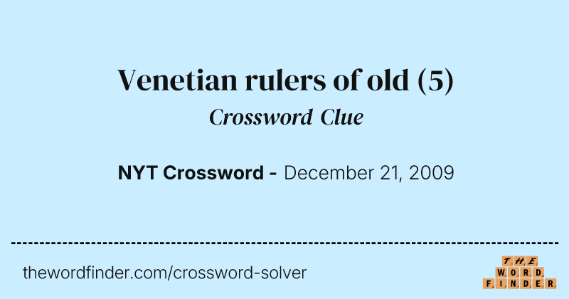 Venetian rulers of old crossword clue image