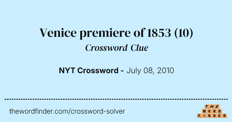 Venice premiere of 1853 crossword clue image