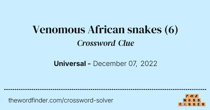 Venomous African snakes crossword clue image