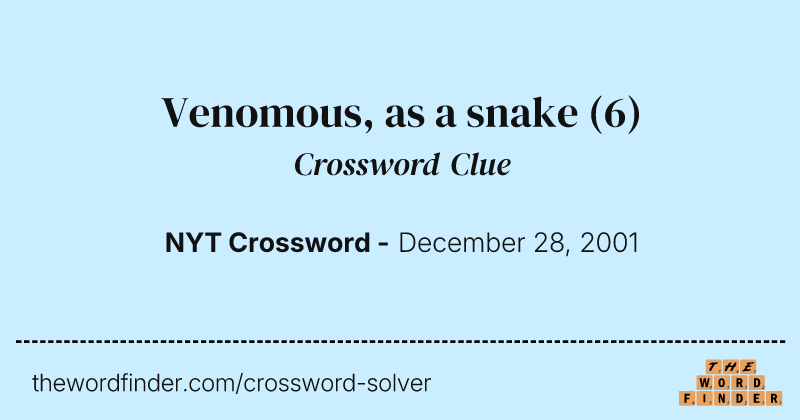 Venomous, as a snake crossword clue image
