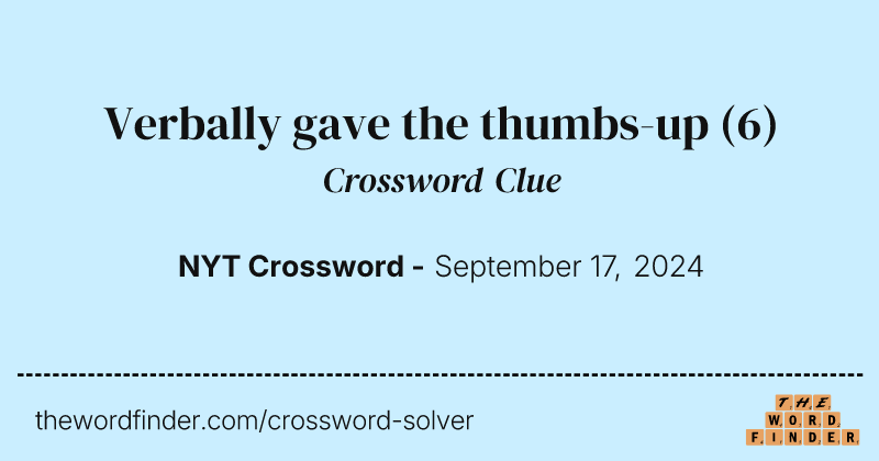 Verbally gave the thumbs-up crossword clue image