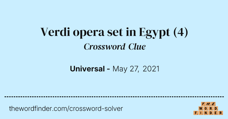 Verdi opera set in Egypt crossword clue image