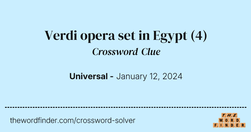 Verdi opera set in Egypt crossword clue image