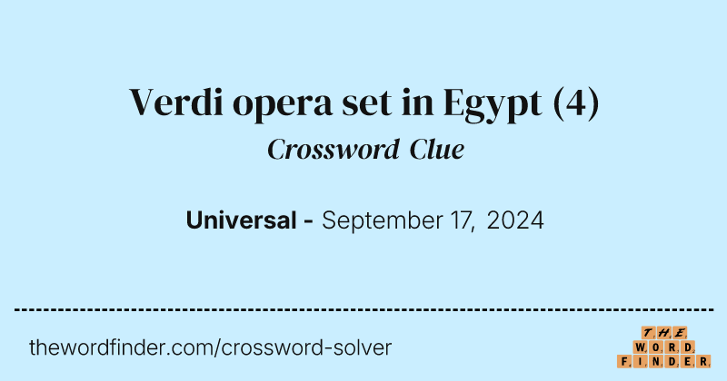 Verdi opera set in Egypt crossword clue image