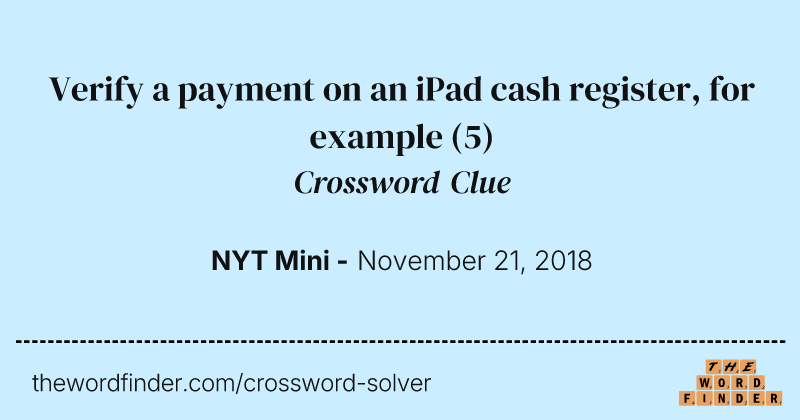 Verify a payment on an iPad cash register, for example crossword clue image