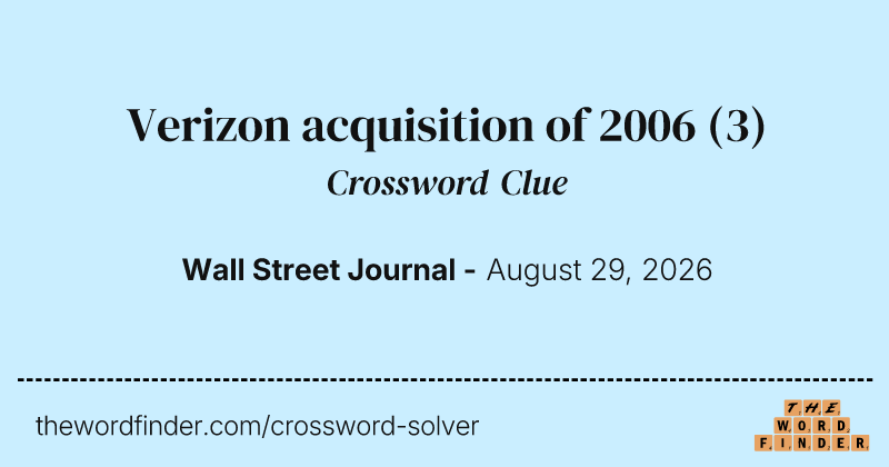 Verizon acquisition of 2006 crossword clue image