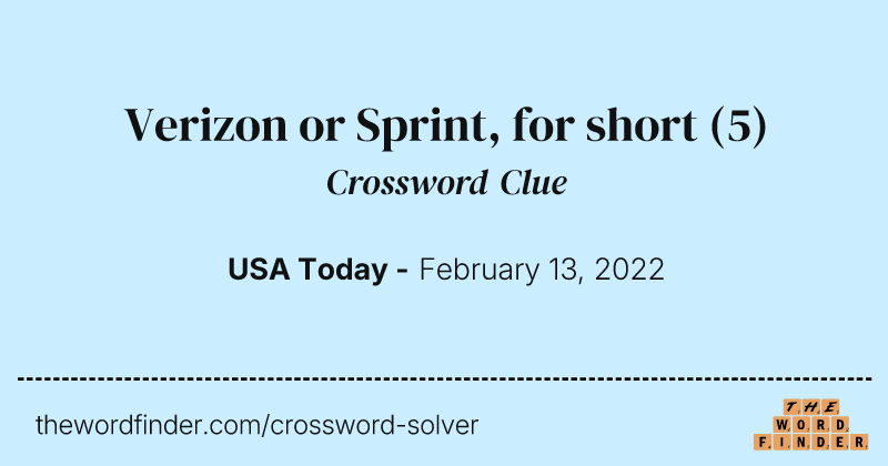 Verizon or Sprint, for short crossword clue image