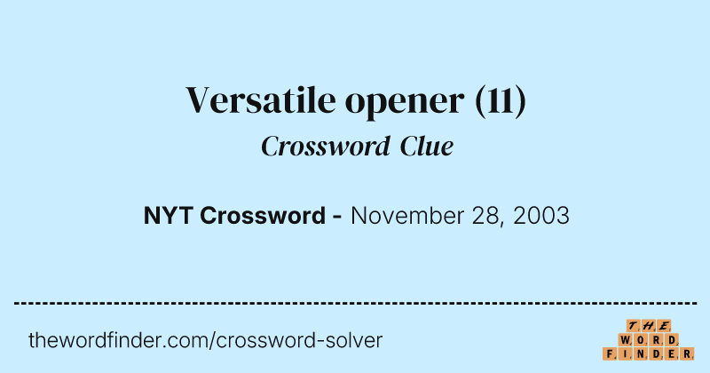 Versatile opener crossword clue image