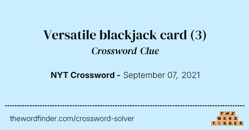 Versatile blackjack card crossword clue image