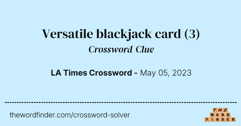 Versatile blackjack card crossword clue image
