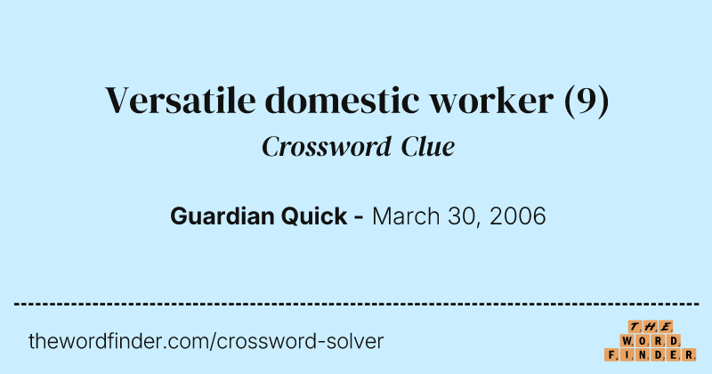 Versatile domestic worker crossword clue image