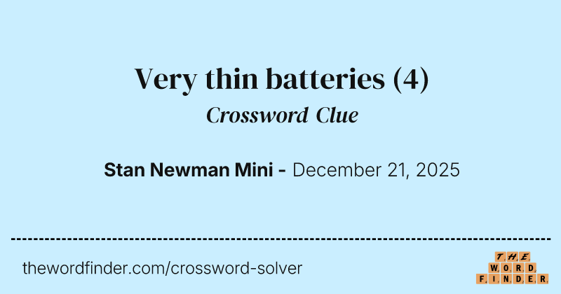 Very thin batteries crossword clue image