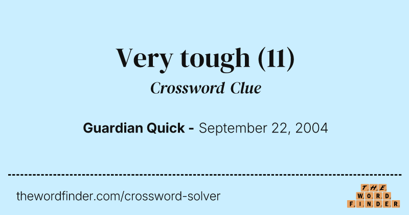 Very tough crossword clue image