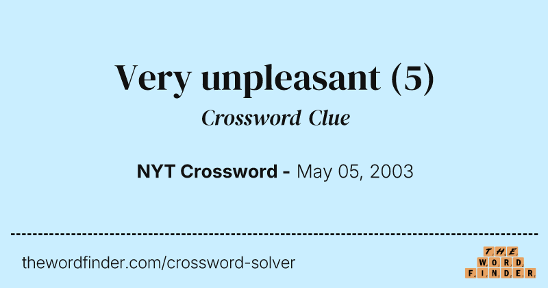 Very unpleasant crossword clue image