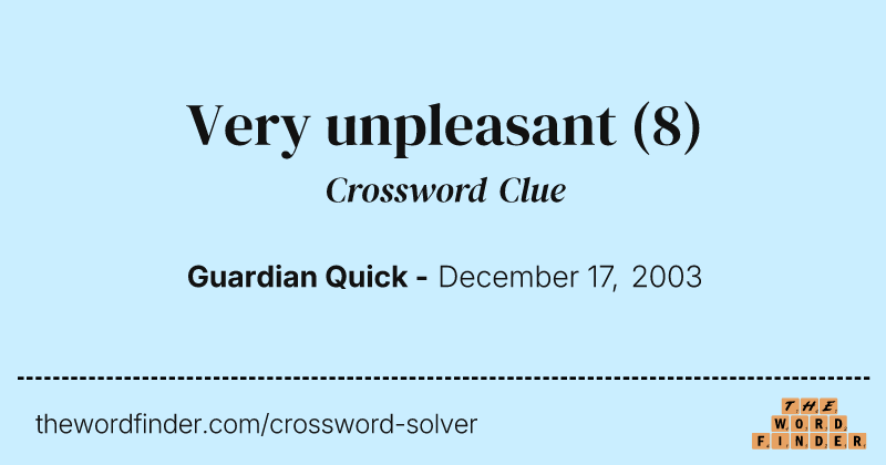 Very unpleasant crossword clue image