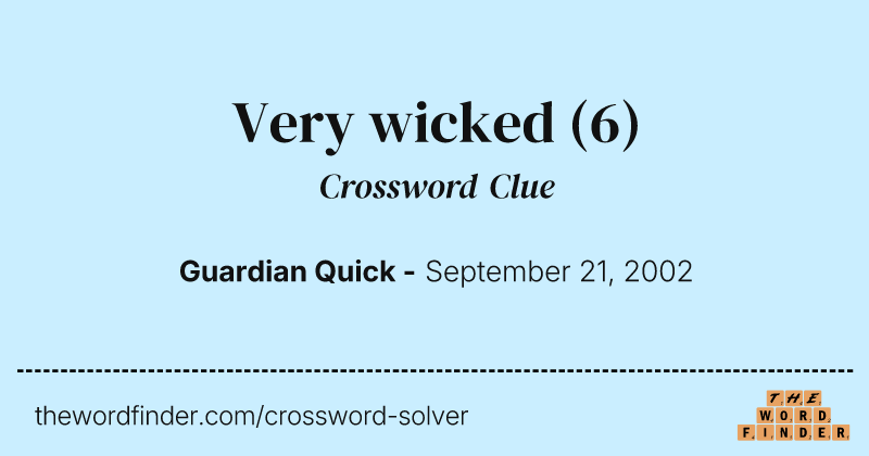 Very wicked crossword clue image