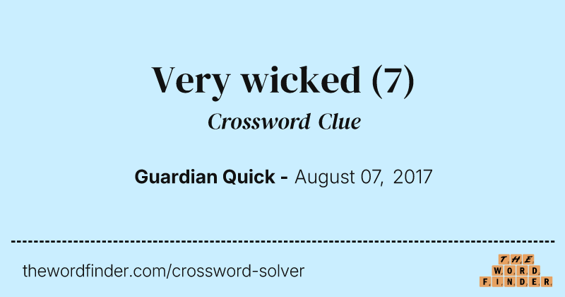 Very wicked crossword clue image