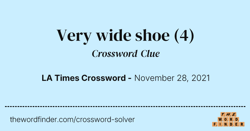 Very wide shoe crossword clue image