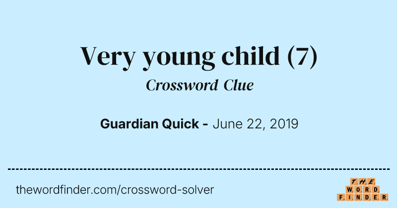 Very young child crossword clue image