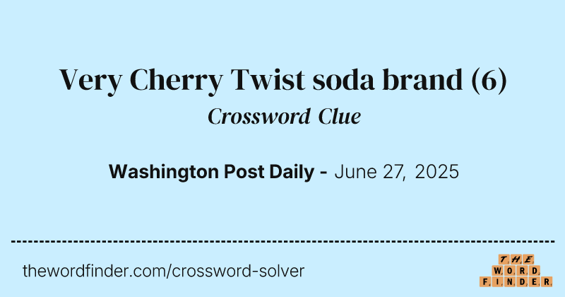 Very Cherry Twist soda brand crossword clue image