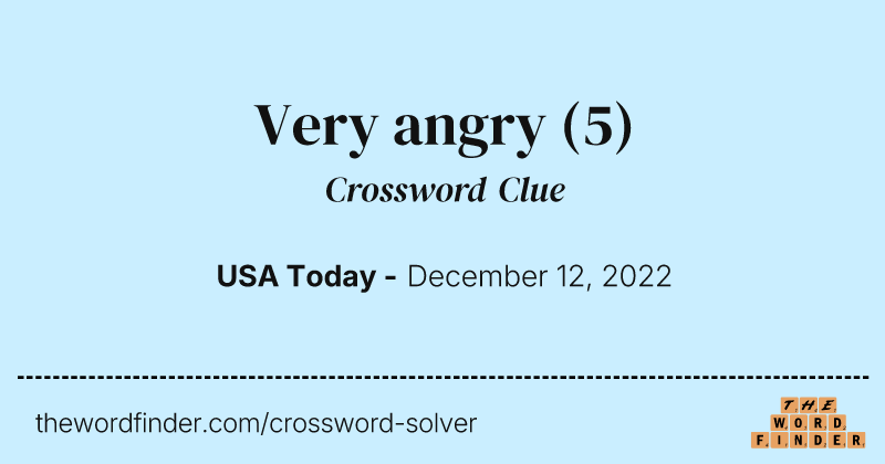 Very angry crossword clue image