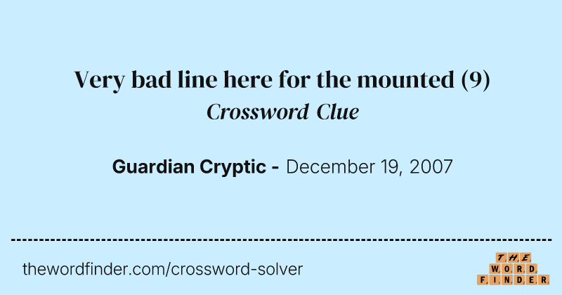 Very bad line here for the mounted crossword clue image