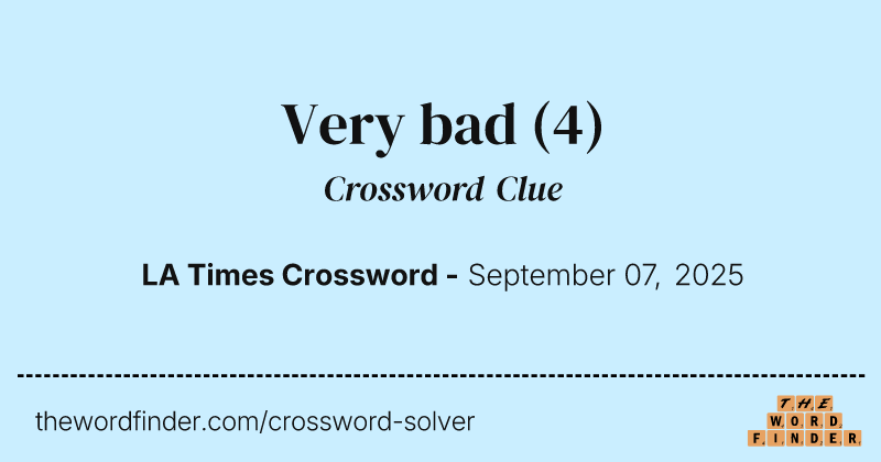 Very bad crossword clue image