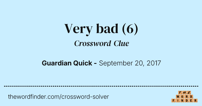 Very bad crossword clue image