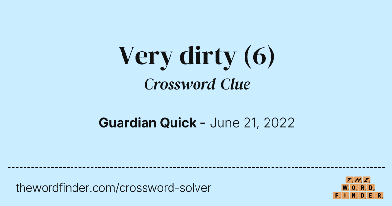 Very dirty crossword clue image
