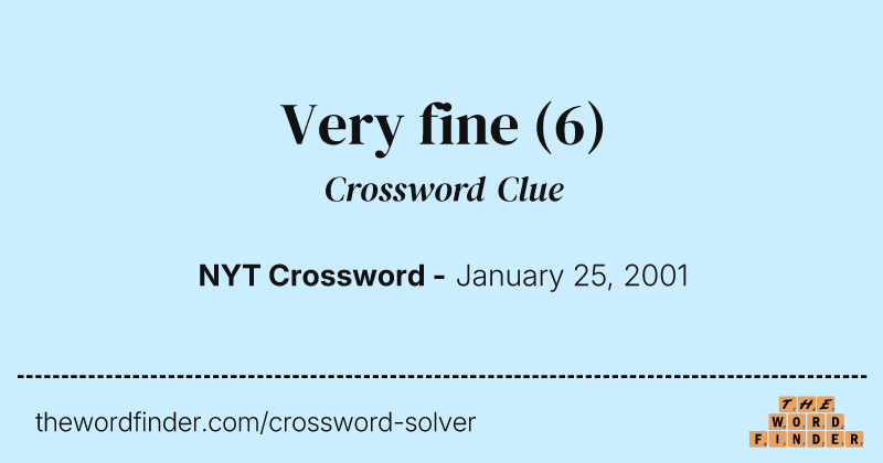 Very fine crossword clue image