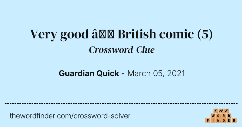Very good — British comic crossword clue image