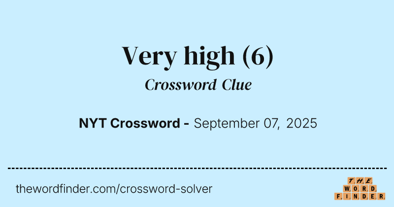 Very high crossword clue image